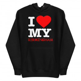 I Love My Birmingham - Unisex Hoodie